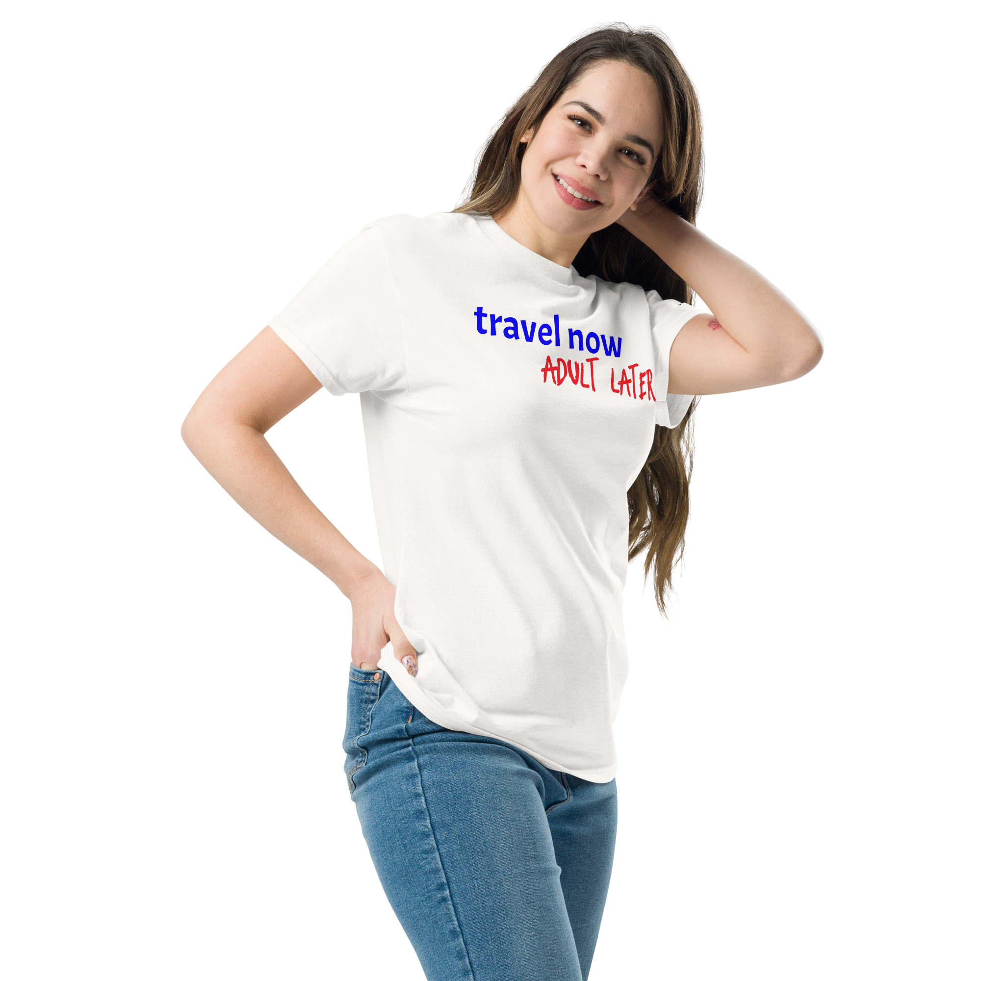 Travel Now Adult Later Unisex Classic Tee Travel Now Adult Later Unisex Classic Tee - Image 7